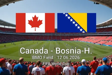 Canada vs Bosnia-H. BMO Field - 12 06 2026 FIFA World Cup