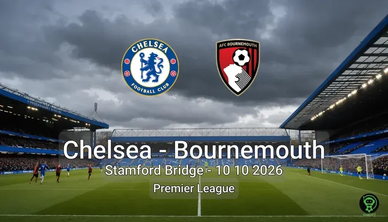 Chelsea vs Bournemouth Stamford Bridge - 10 10 2026 Premier League