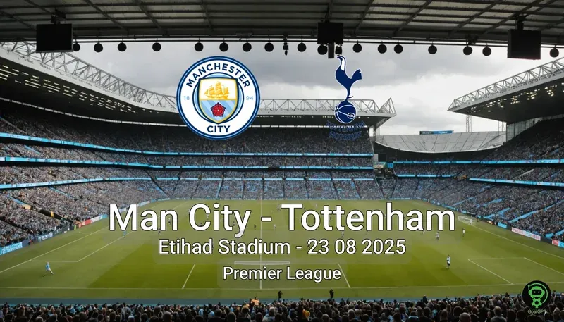Man City vs Tottenham Etihad Stadium – 23 08 2025 Premier League