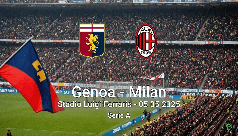 Genoa vs Milan Stadio Luigi Ferraris – 05 05 2025 Serie A