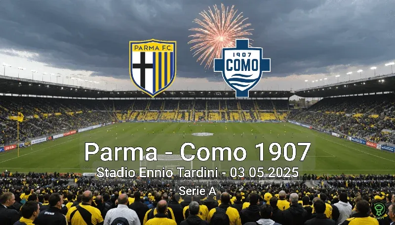 Parma vs Como 1907 Stadio Ennio Tardini – 03 05 2025 Serie A