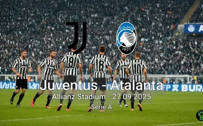 Juventus vs Atalanta Allianz Stadium – 27 09 2025 Serie A