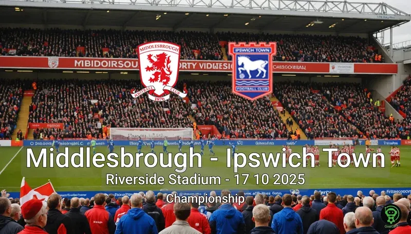 Middlesbrough vs Ipswich Town Riverside Stadium – 17 10 2025 Championship