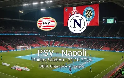 PSV vs Napoli Philips Stadion – 21 10 2025 UEFA Champions League