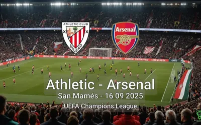 Athletic vs Arsenal San Mamés – 16 09 2025 UEFA Champions League
