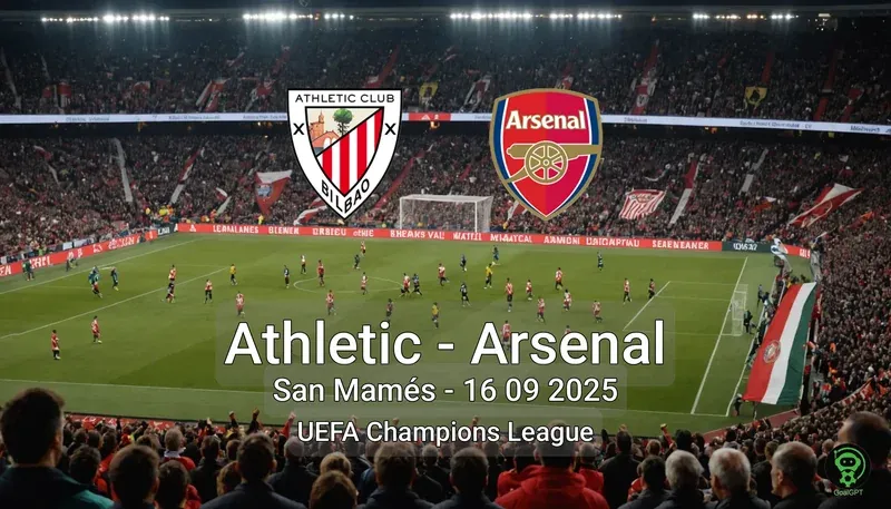 Athletic vs Arsenal San Mamés – 16 09 2025 UEFA Champions League