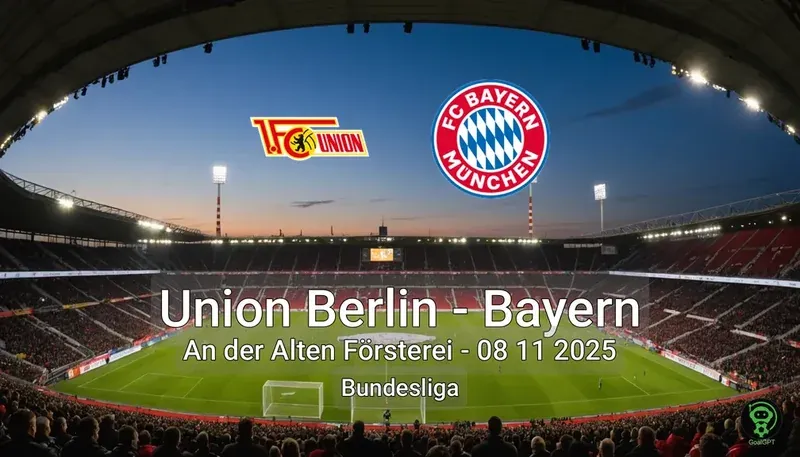 Union Berlin vs Bayern An der Alten Försterei – 08 11 2025 Bundesliga