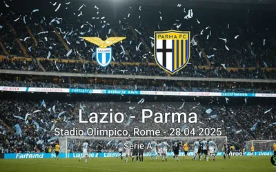 Lazio vs Parma Stadio Olimpico, Rome – 28 04 2025 Serie A