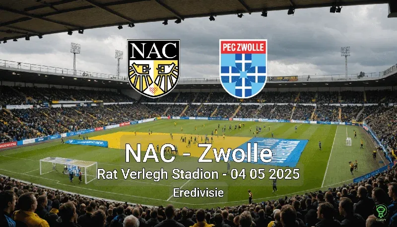 NAC vs Zwolle Rat Verlegh Stadion – 04 05 2025 Eredivisie
