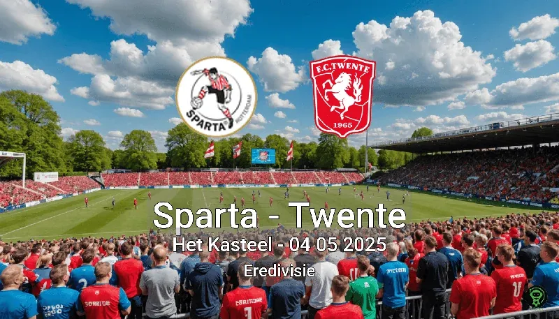 Sparta vs Twente Het Kasteel – 04 05 2025 Eredivisie