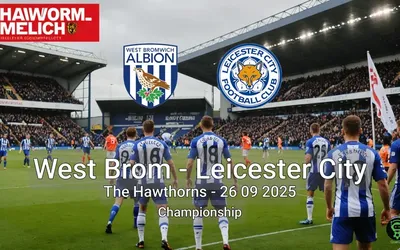 West Brom vs Leicester City The Hawthorns – 26 09 2025 Championship