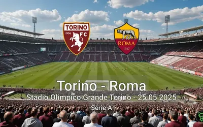 Torino vs Roma Stadio Olimpico Grande Torino – 25 05 2025 Serie A