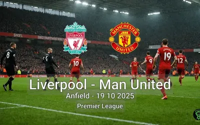 Liverpool vs Man United Anfield – 19 10 2025 Premier League