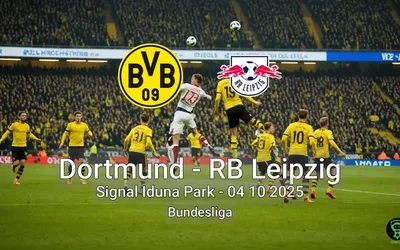 Dortmund vs RB Leipzig Signal Iduna Park – 04 10 2025 Bundesliga