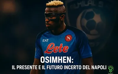 Osimhen: Il Presente e il Futuro Incerto del Napoli