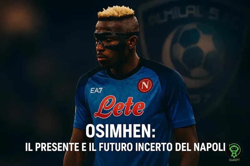 Osimhen: Il Presente e il Futuro Incerto del Napoli