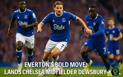 Everton’s Bold Move: Lands Chelsea Midfielder Dewsbury-Hall