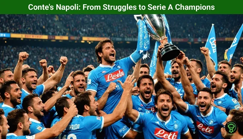 Conte’s Napoli: From Struggles to Serie A Champions