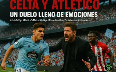 Celta y Atlético: Un duelo lleno de emociones