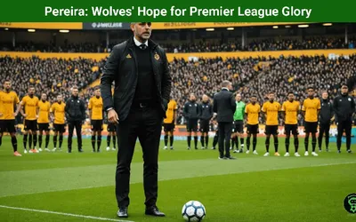 Pereira: Wolves’ Hope for Premier League Glory