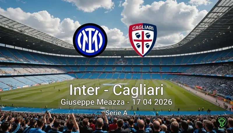 Inter vs Cagliari Giuseppe Meazza - 17 04 2026 Serie A