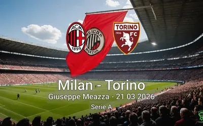 Milan vs Torino Giuseppe Meazza - 21 03 2026 Serie A
