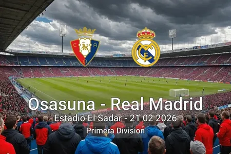 Osasuna vs Real Madrid Estadio El Sadar - 21 02 2026 Primera Division
