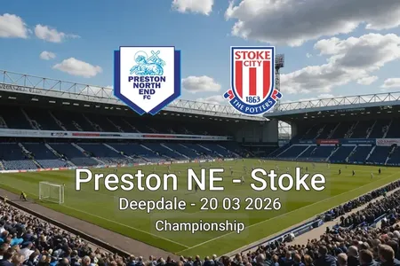 Preston NE vs Stoke Deepdale - 20 03 2026 Championship