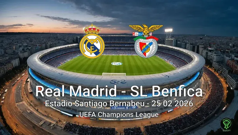 Real Madrid vs SL Benfica Estadio Santiago Bernabeu - 25 02 2026 UEFA Champions League